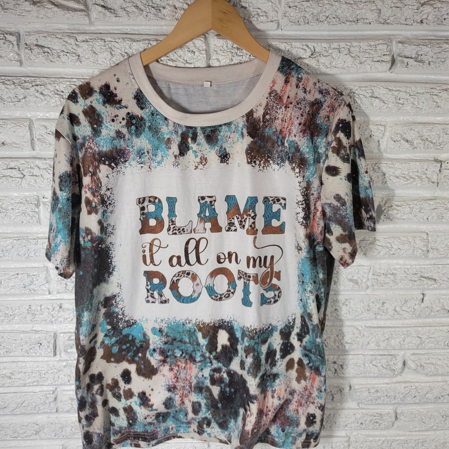 Womens Top XL Tee Cowgirl Blame It All on My Roots Poly Blend Blue Brown Tie Dye