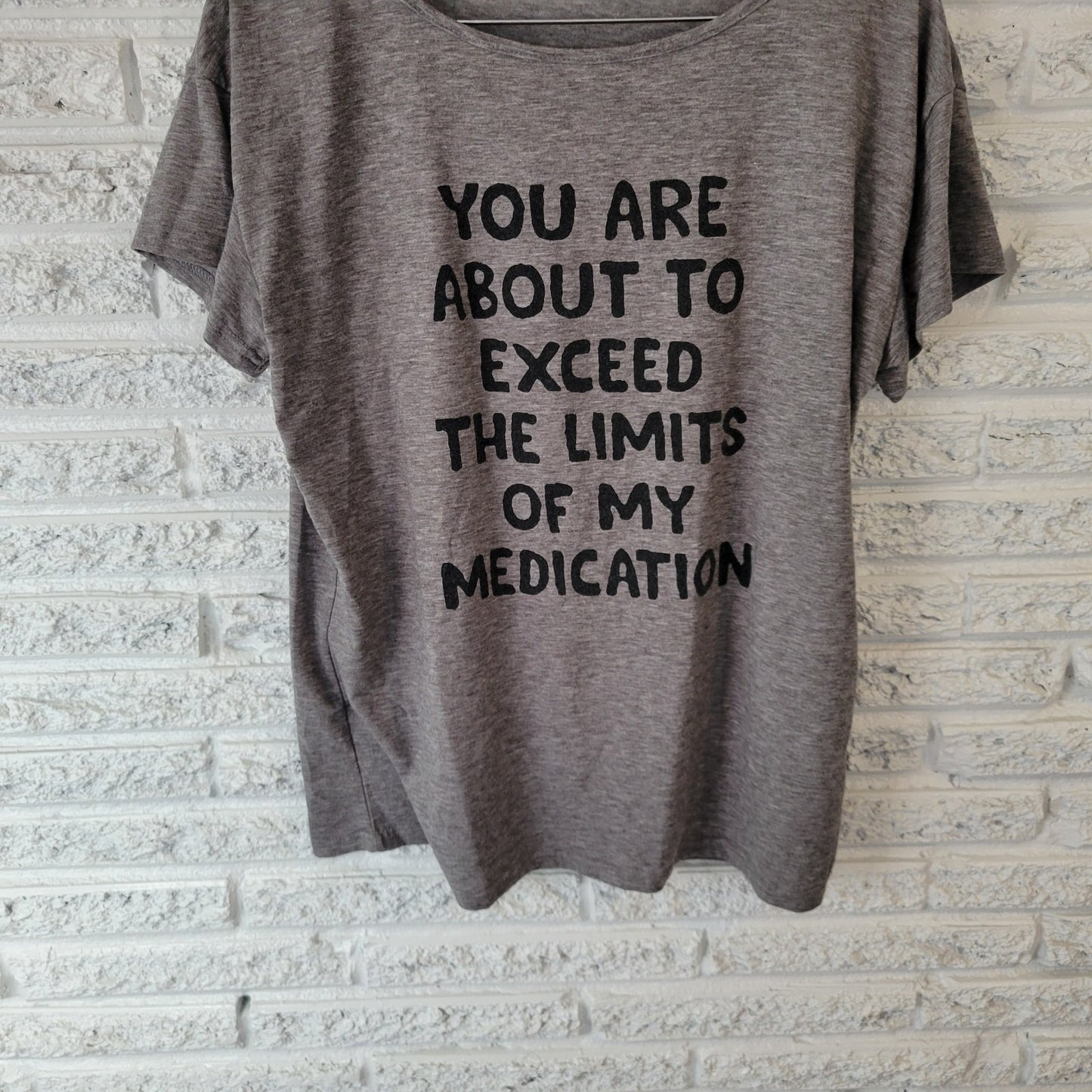 Womens Top Extra Large XL Tee Short Sleeve Gray Limits of My Medication Funny